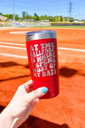 20oz At The Ballpark Mama Baseball Tumbler