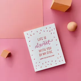 Life Is Sweet Valentine Card